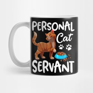 Personal Cat-Servant Funny Gift Mug